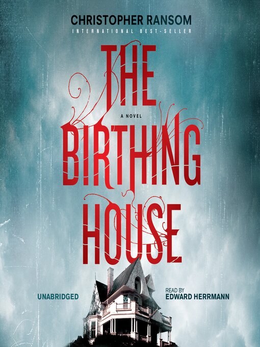 Title details for The Birthing House by Christopher Ransom - Available